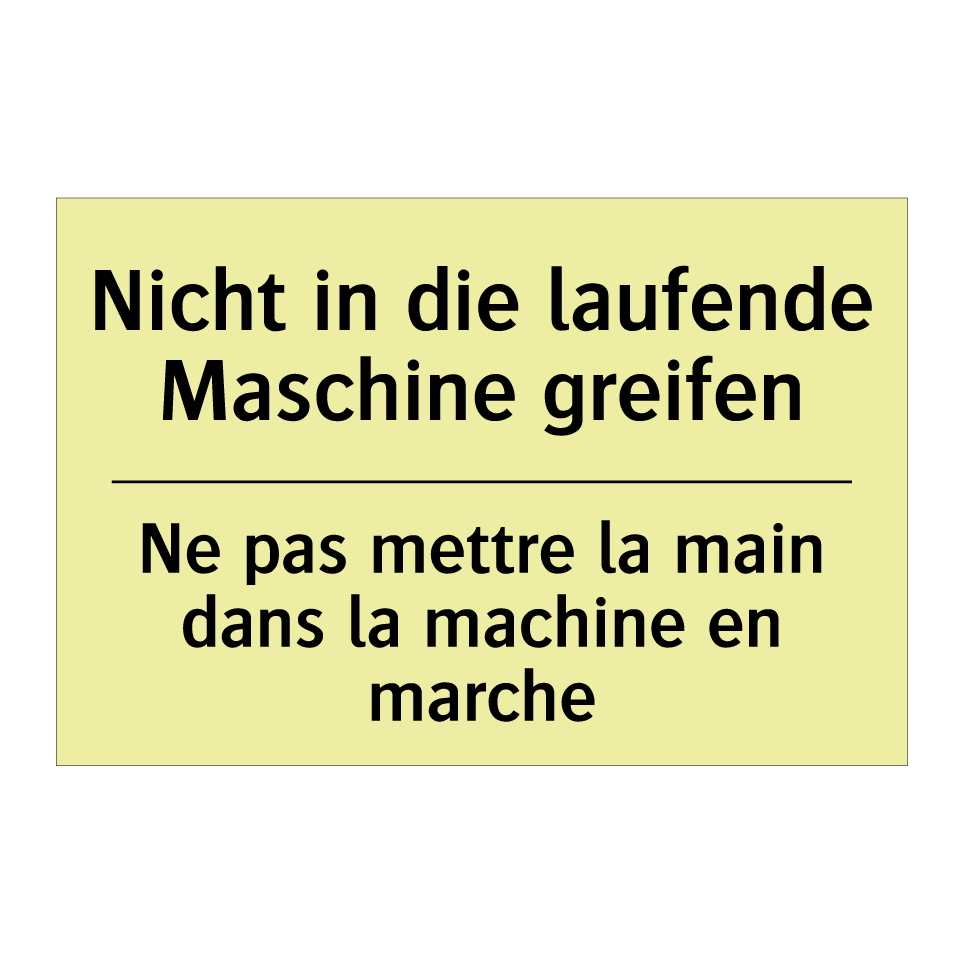Nicht in die laufende Maschine /.../ - Ne pas mettre la main dans la /.../