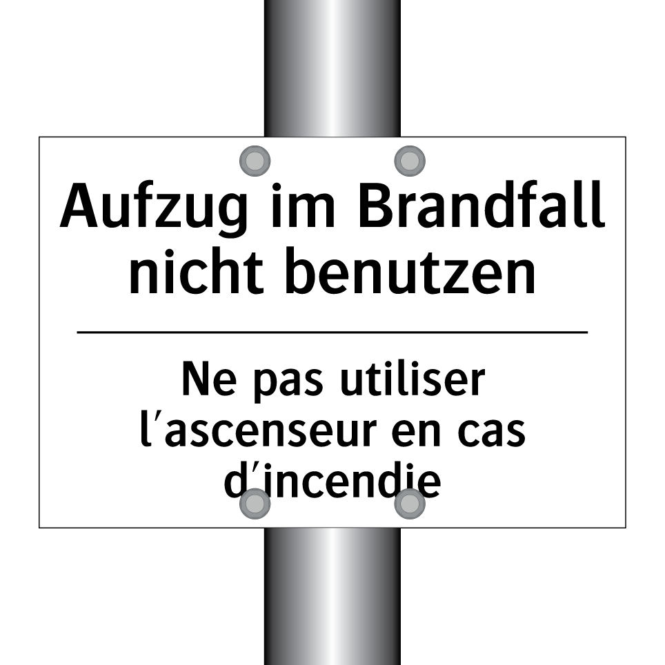 Aufzug im Brandfall nicht benutzen /.../ - Ne pas utiliser l'ascenseur en /.../