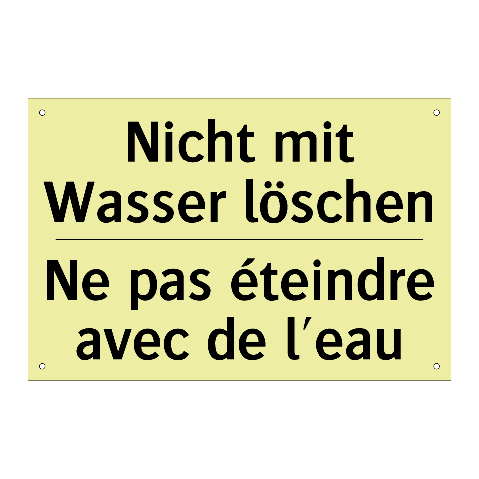 Nicht mit Wasser löschen - Ne pas éteindre avec de l'eau