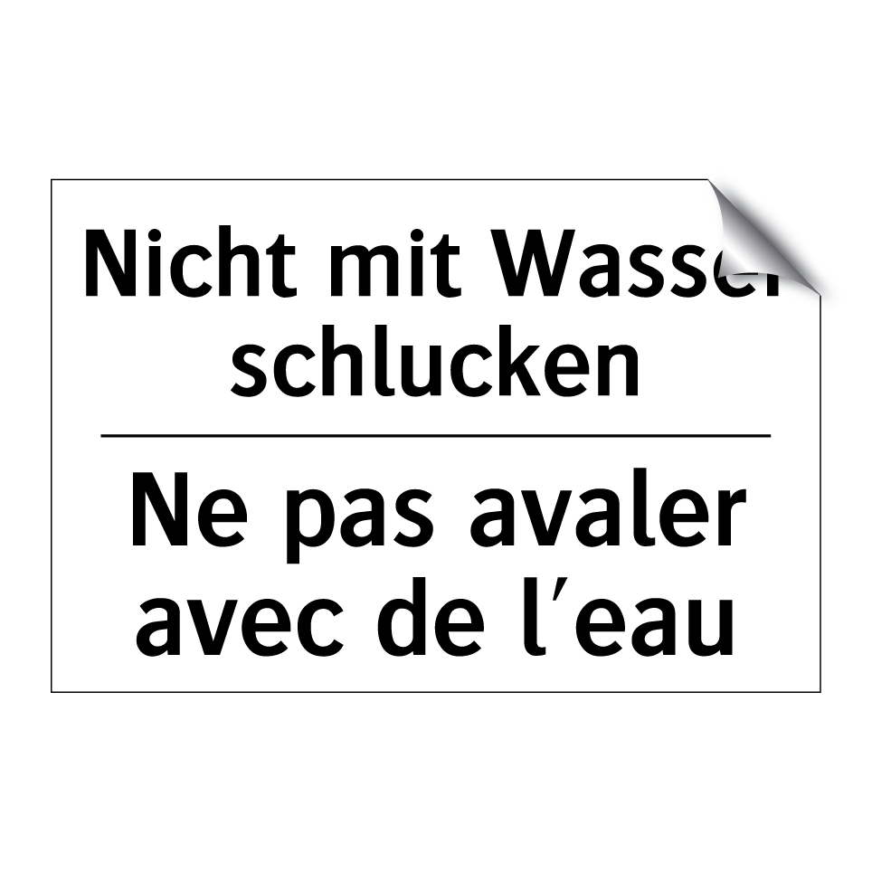 Nicht mit Wasser schlucken - Ne pas avaler avec de l'eau