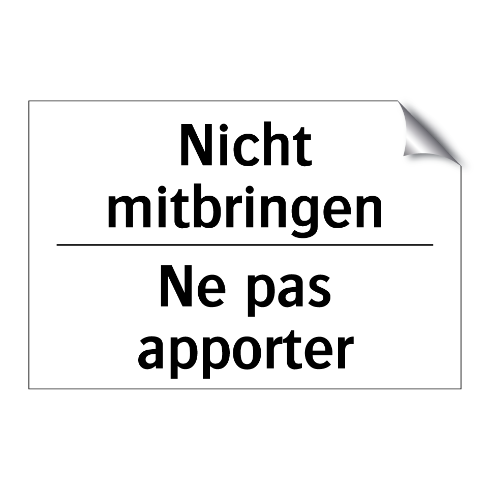 Nicht mitbringen - Ne pas apporter