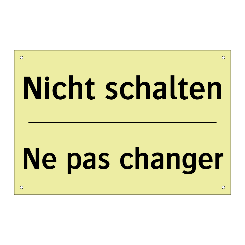 Nicht schalten - Ne pas changer