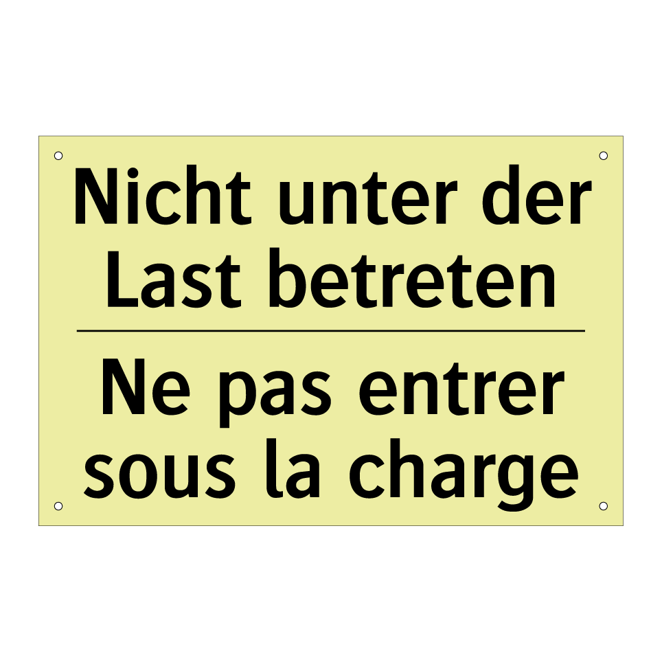 Nicht unter der Last betreten - Ne pas entrer sous la charge