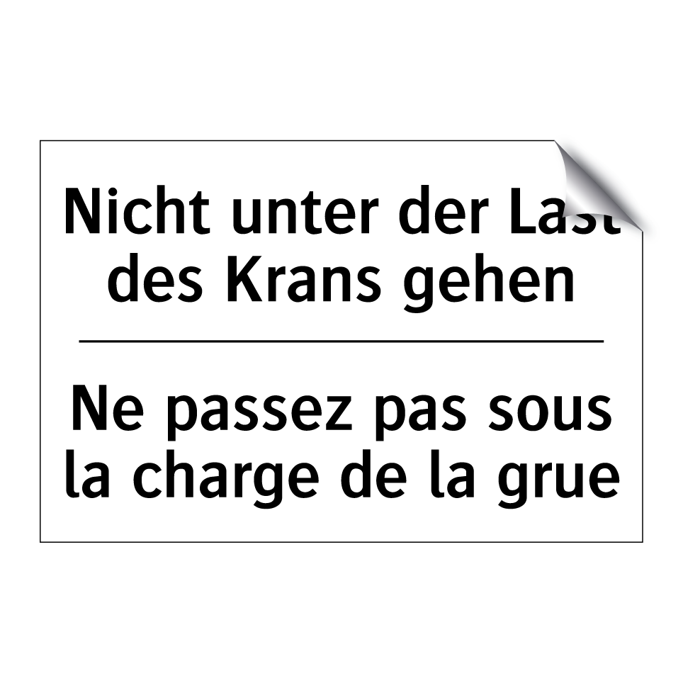 Nicht unter der Last des Krans /.../ - Ne passez pas sous la charge de /.../