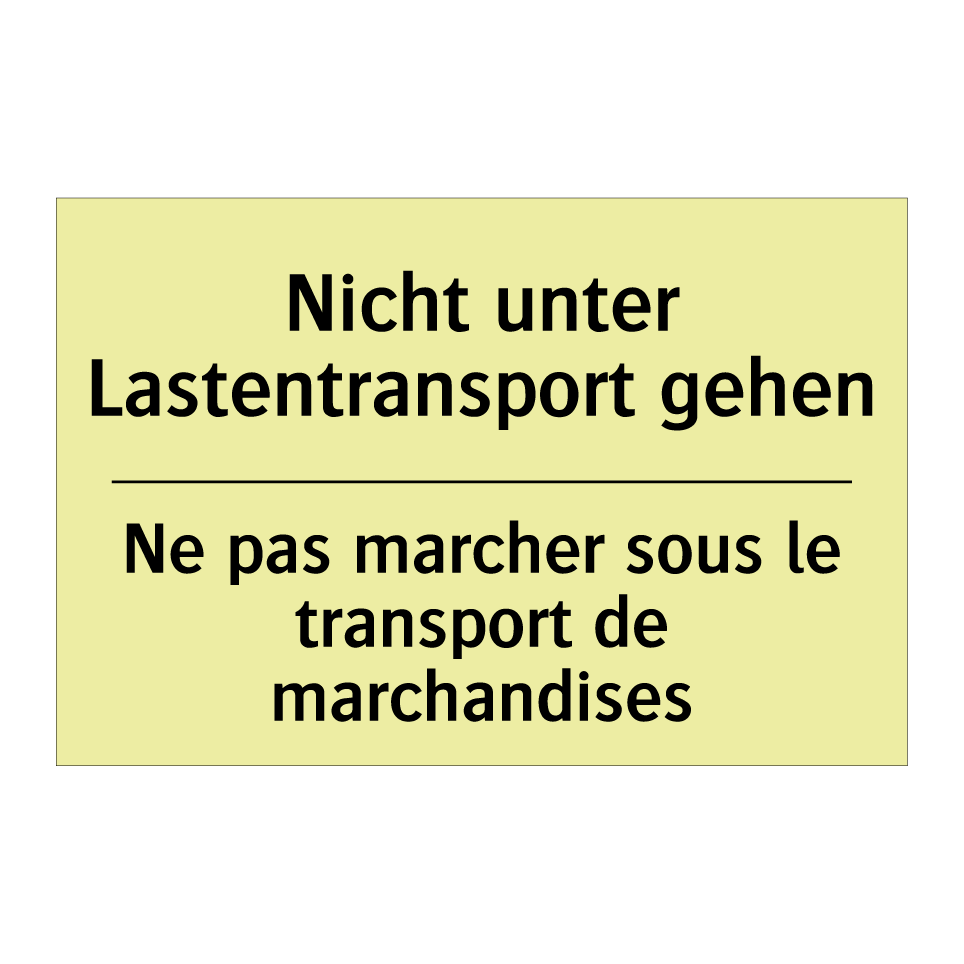 Nicht unter Lastentransport gehen /.../ - Ne pas marcher sous le transport /.../