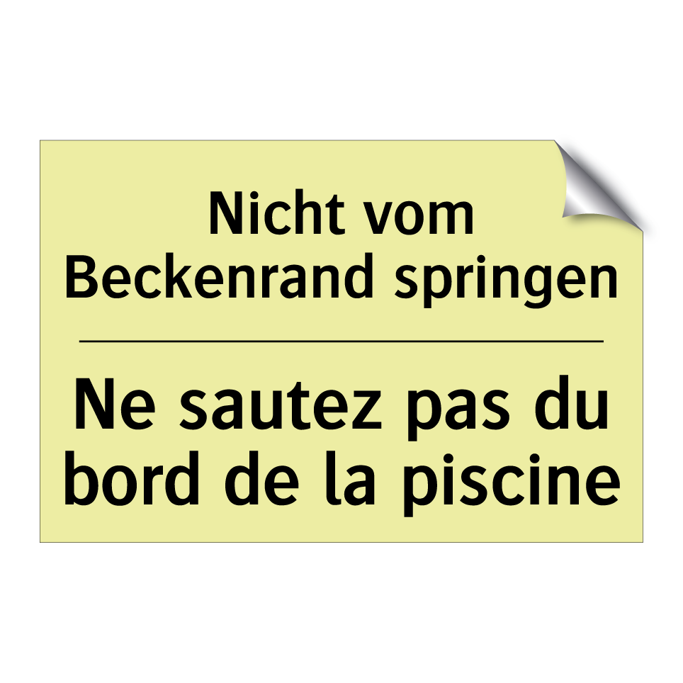 Nicht vom Beckenrand springen - Ne sautez pas du bord de la piscine /.../