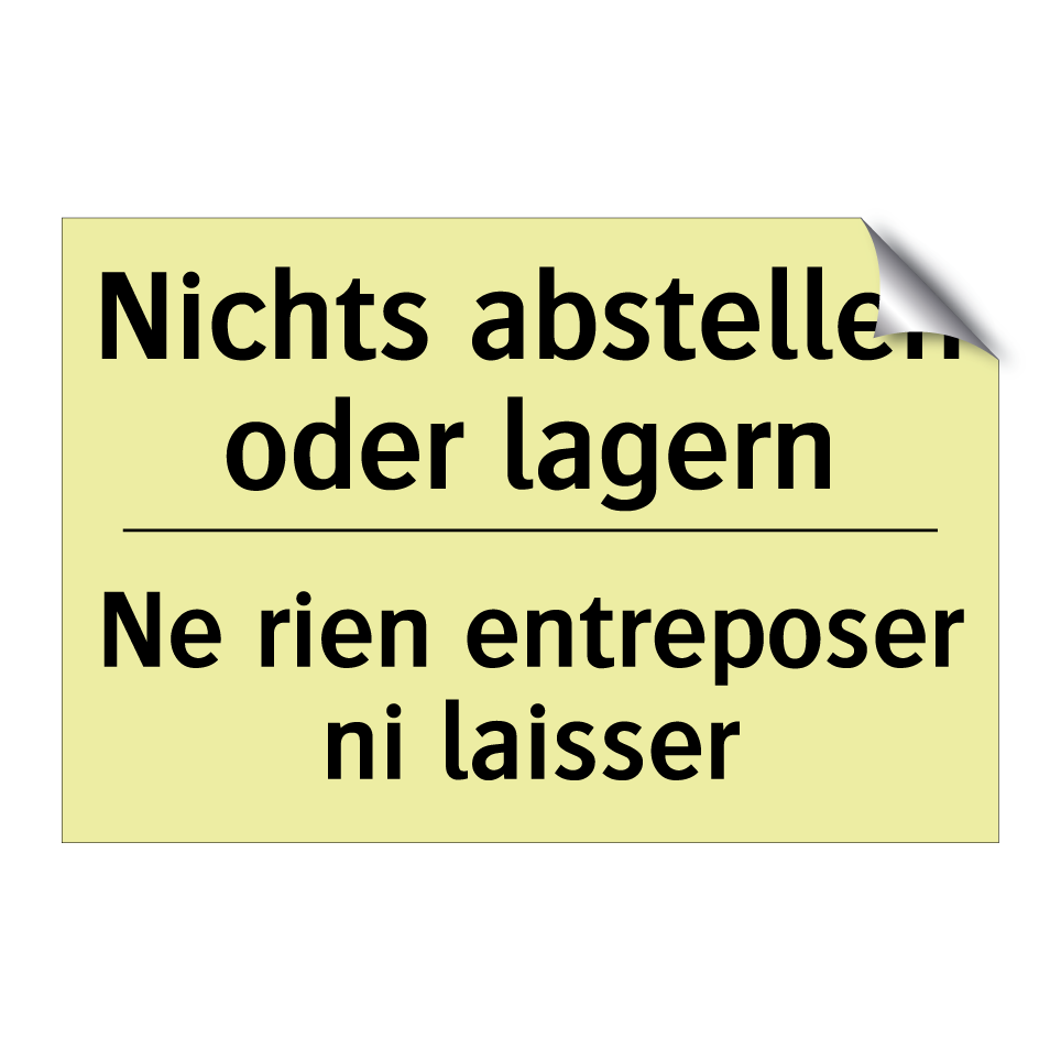 Nichts abstellen oder lagern - Ne rien entreposer ni laisser