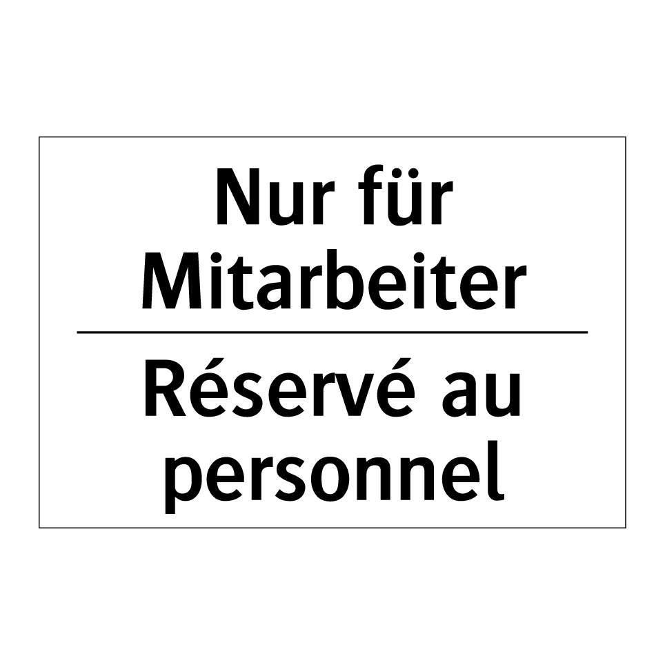 Nur für Mitarbeiter - Réservé au personnel