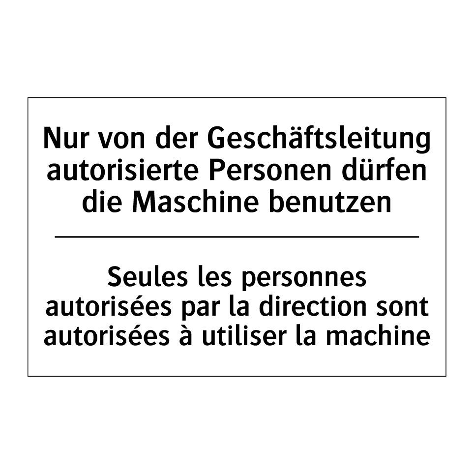 Nur von der Geschäftsleitung autorisierte /.../ - Seules les personnes autorisées /.../
