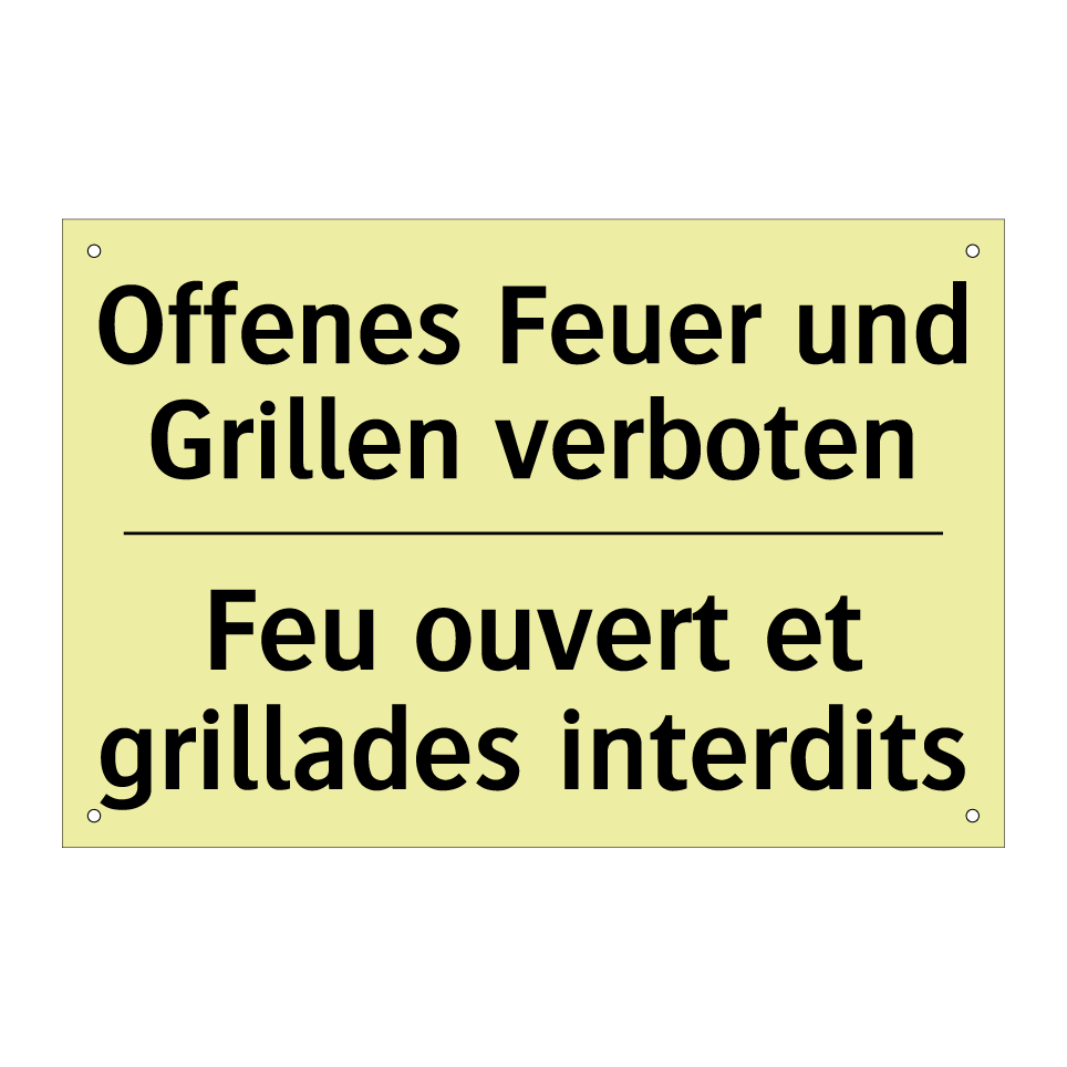 Offenes Feuer und Grillen verboten /.../ - Feu ouvert et grillades interdits /.../