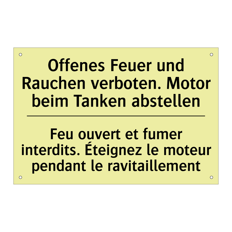 Offenes Feuer und Rauchen verboten. /.../ - Feu ouvert et fumer interdits. /.../