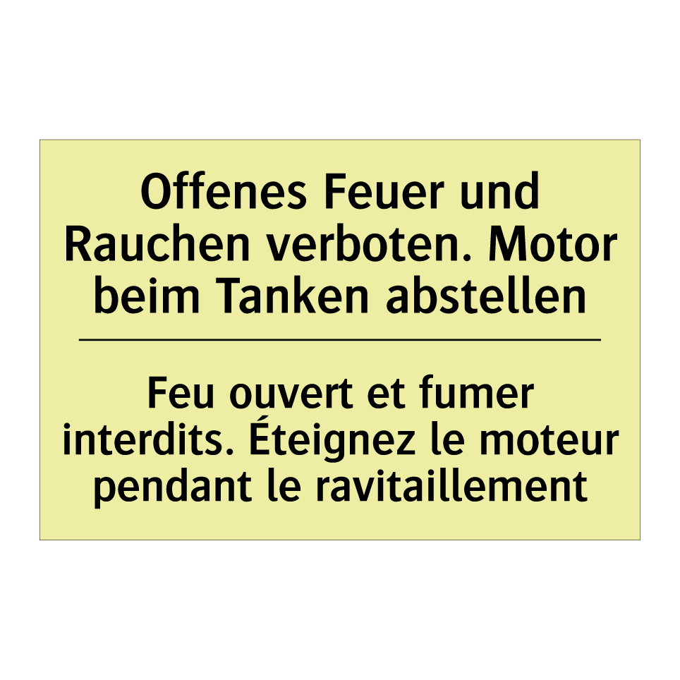 Offenes Feuer und Rauchen verboten. /.../ - Feu ouvert et fumer interdits. /.../