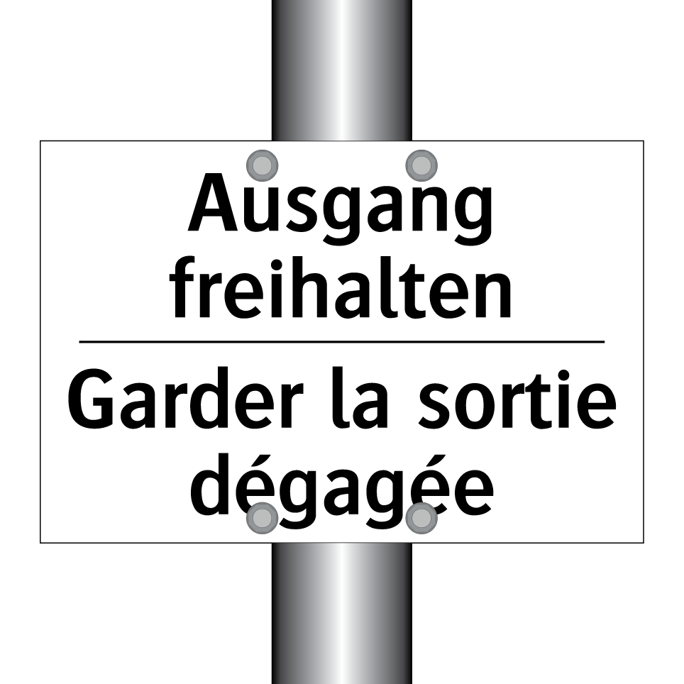 Ausgang freihalten - Garder la sortie dégagée