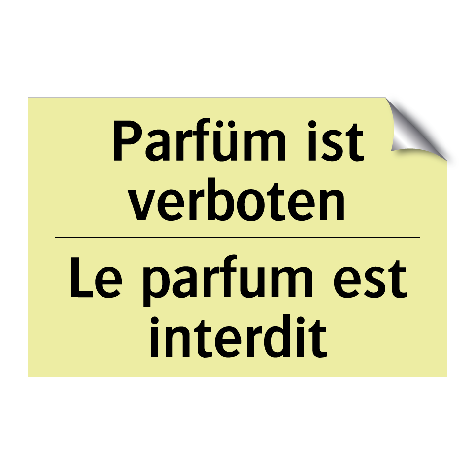 Parfüm ist verboten - Le parfum est interdit
