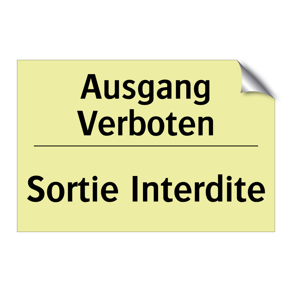 Ausgang Verboten - Sortie Interdite