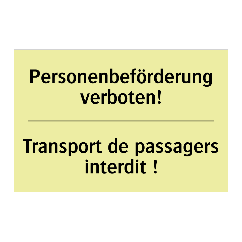 Personenbeförderung verboten! - Transport de passagers interdit /.../