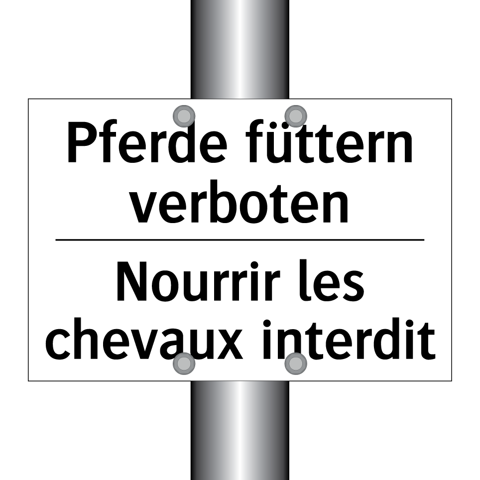 Pferde füttern verboten - Nourrir les chevaux interdit