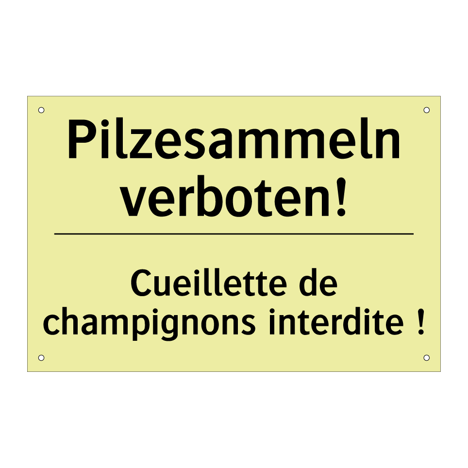 Pilzesammeln verboten! - Cueillette de champignons interdite /.../