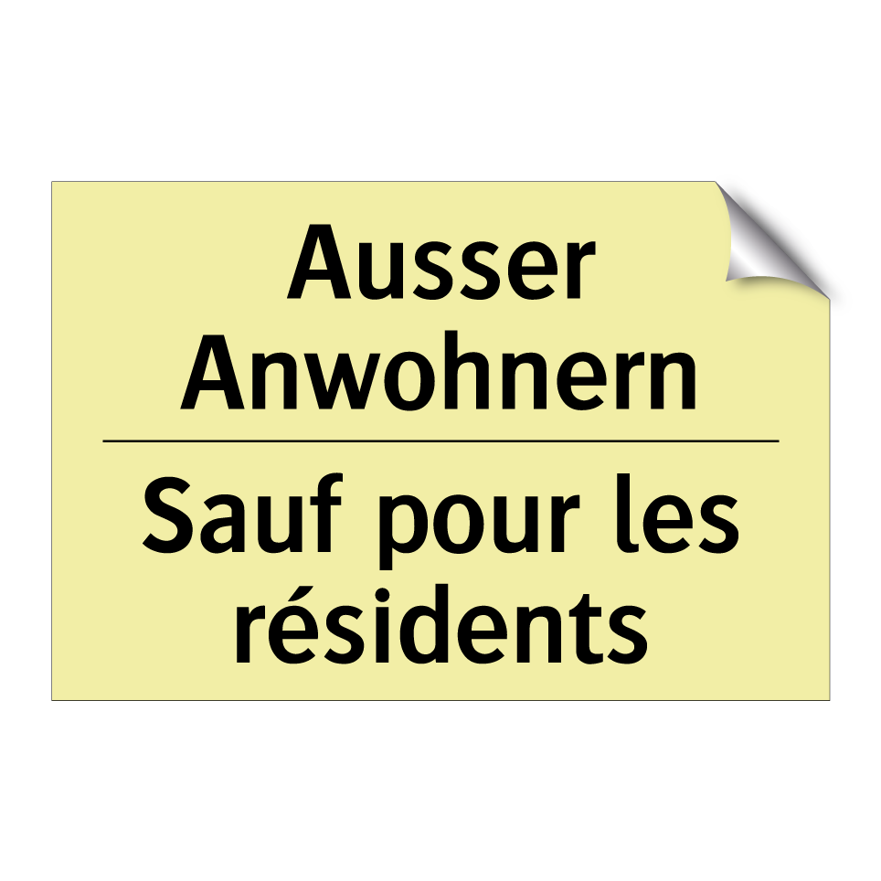 Ausser Anwohnern - Sauf pour les résidents