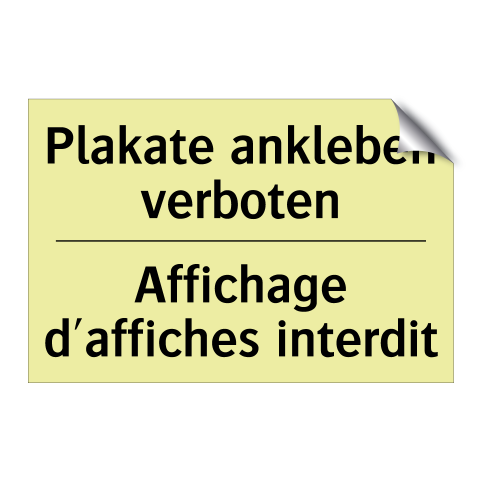 Plakate ankleben verboten - Affichage d'affiches interdit