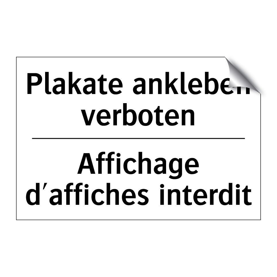Plakate ankleben verboten - Affichage d'affiches interdit