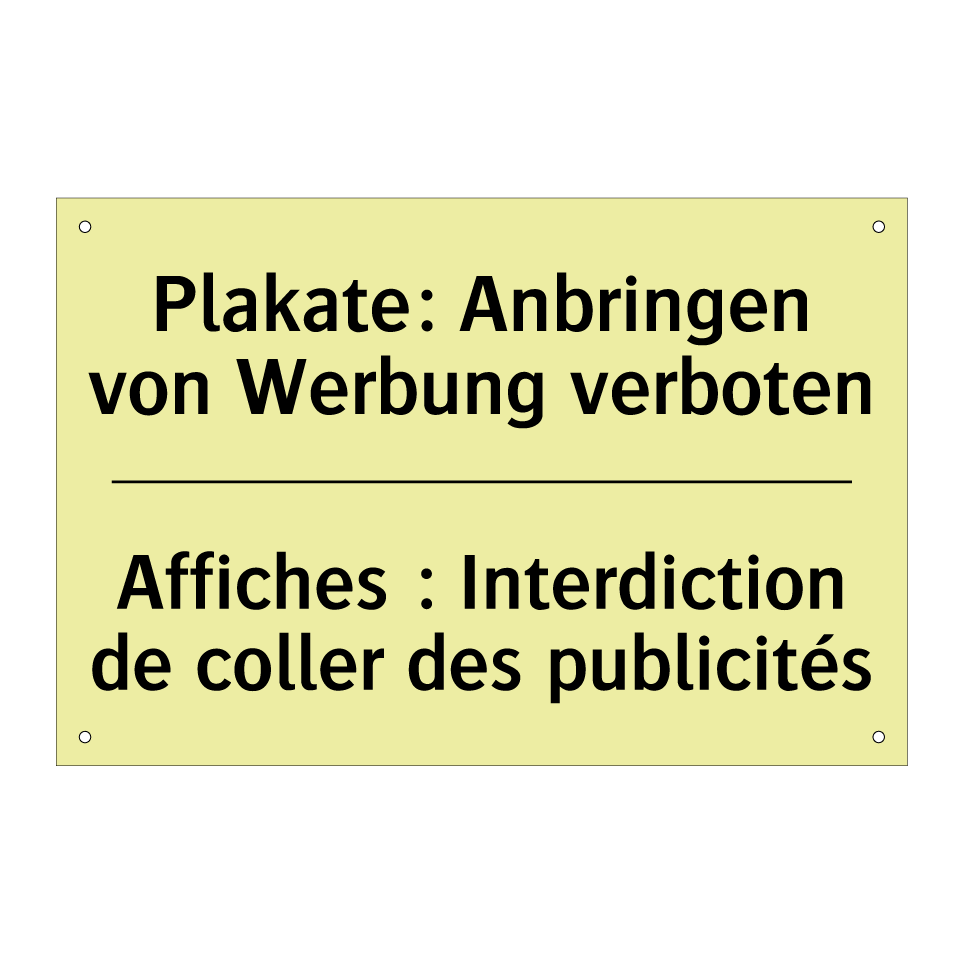 Plakate: Anbringen von Werbung /.../ - Affiches : Interdiction de coller /.../