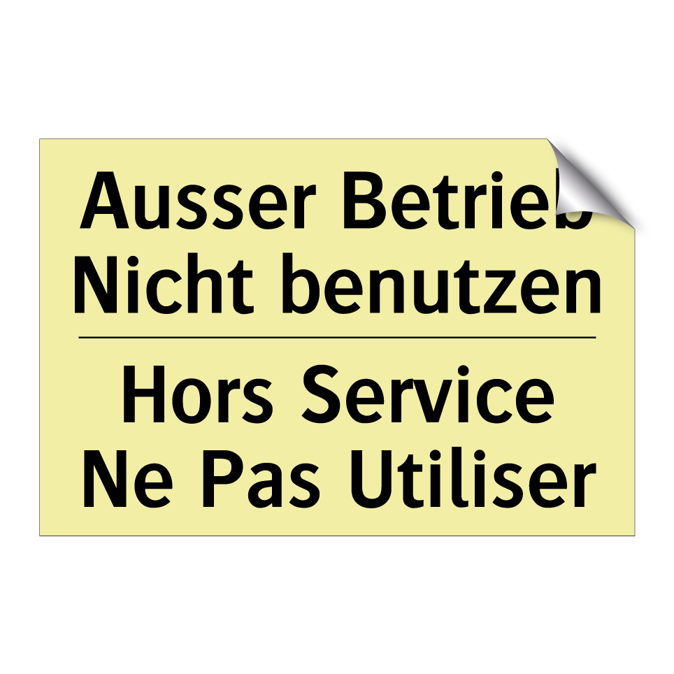 Ausser Betrieb Nicht benutzen - Hors Service Ne Pas Utiliser
