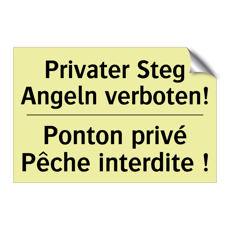 Privater Steg Angeln verboten! - Ponton privé Pêche interdite !