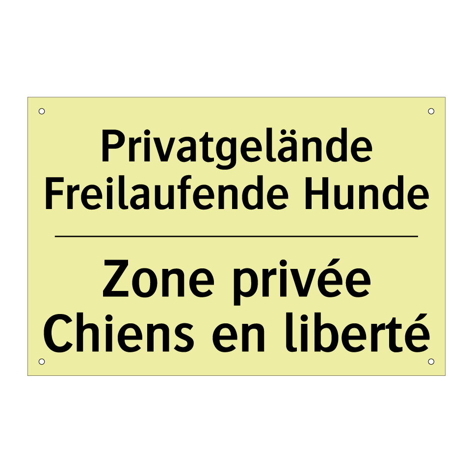 Privatgelände Freilaufende Hunde /.../ - Zone privée Chiens en liberté