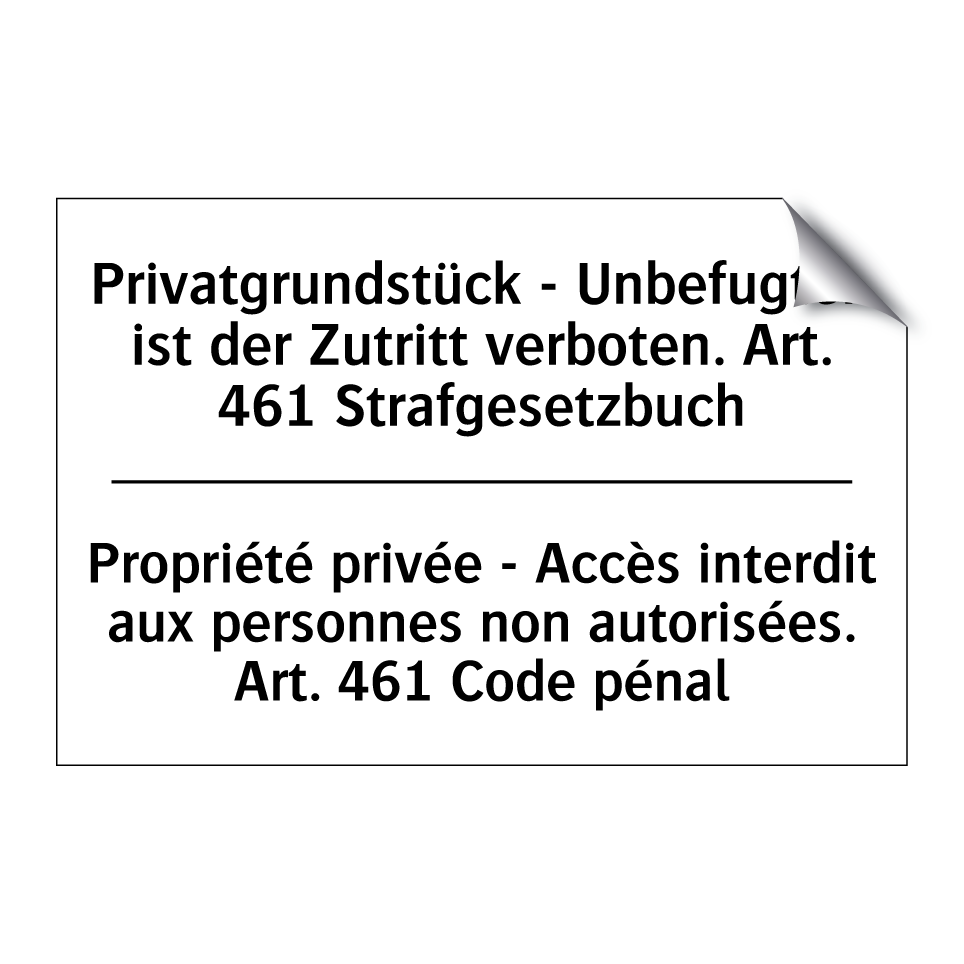 Privatgrundstück - Unbefugten /.../ - Propriété privée - Accès interdit /.../