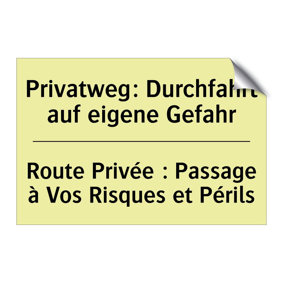Privatweg: Durchfahrt auf eigene /.../ - Route Privée : Passage à Vos Risques /.../