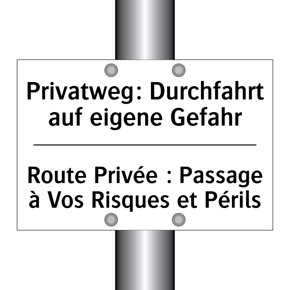 Privatweg: Durchfahrt auf eigene /.../ - Route Privée : Passage à Vos Risques /.../