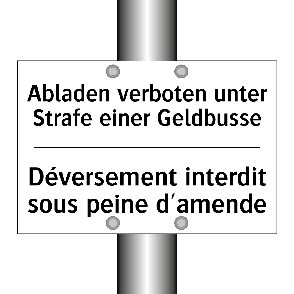 Abladen verboten unter Strafe /.../ - Déversement interdit sous peine /.../
