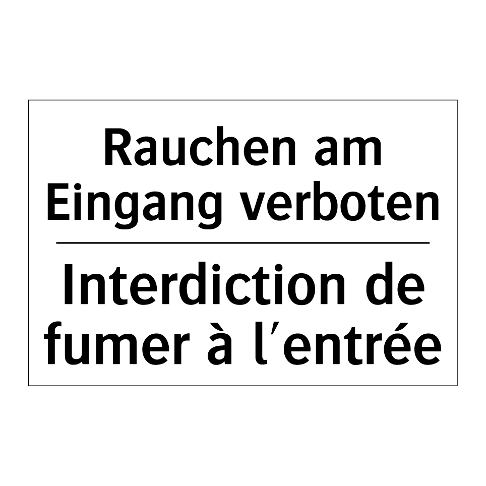 Rauchen am Eingang verboten - Interdiction de fumer à l'entrée /.../