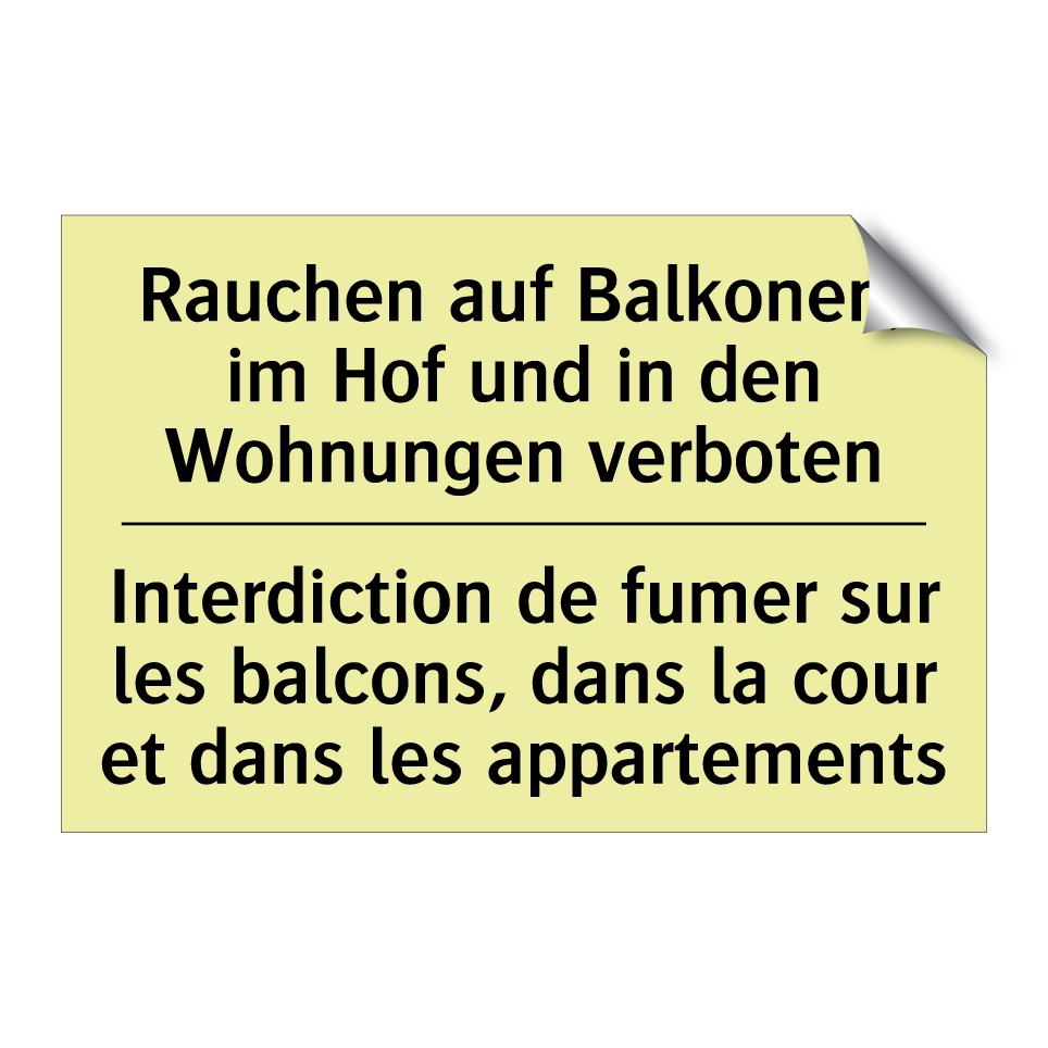 Rauchen auf Balkonen, im Hof und /.../ - Interdiction de fumer sur les /.../