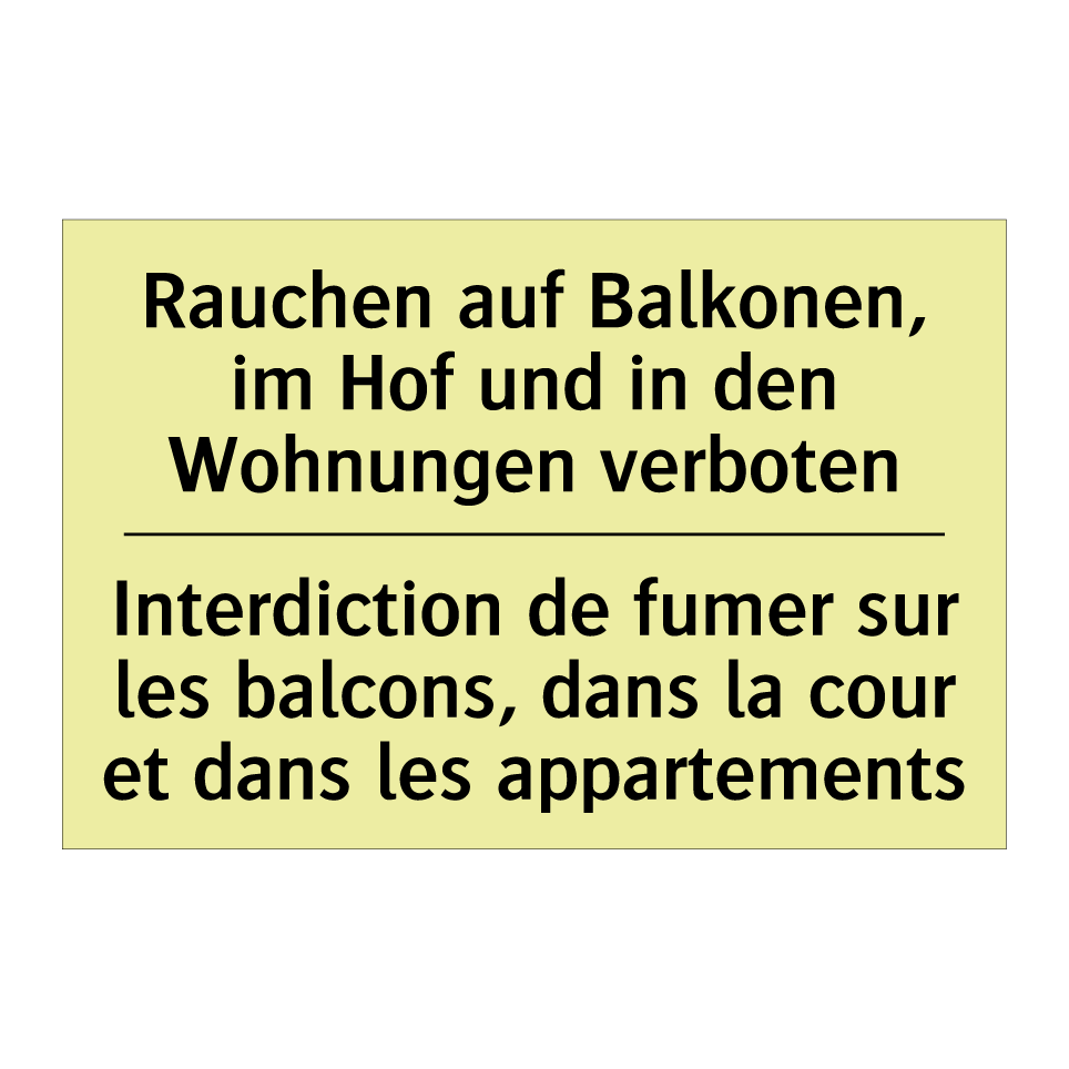 Rauchen auf Balkonen, im Hof und /.../ - Interdiction de fumer sur les /.../