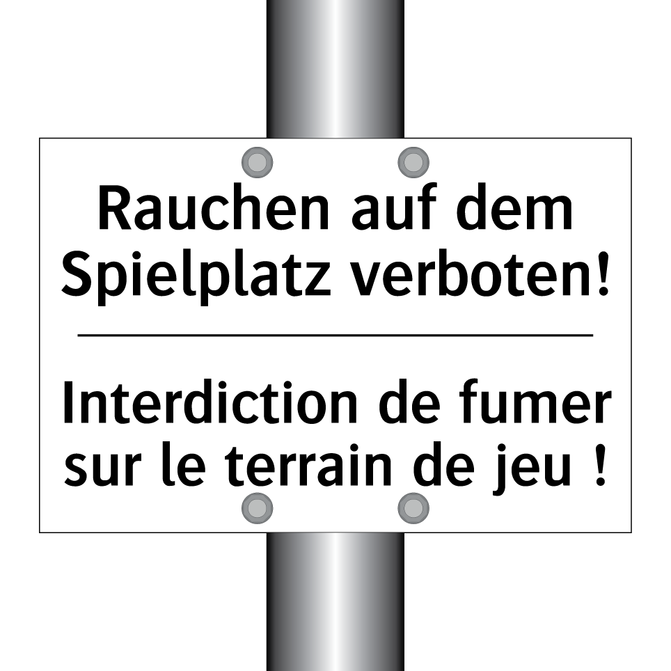 Rauchen auf dem Spielplatz verboten! /.../ - Interdiction de fumer sur le terrain /.../