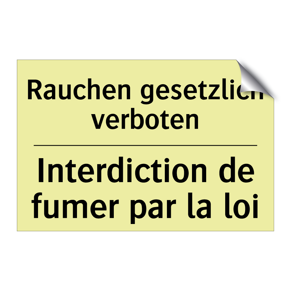Rauchen gesetzlich verboten - Interdiction de fumer par la loi /.../