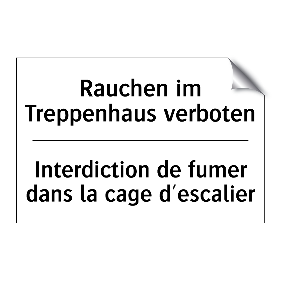Rauchen im Treppenhaus verboten /.../ - Interdiction de fumer dans la /.../