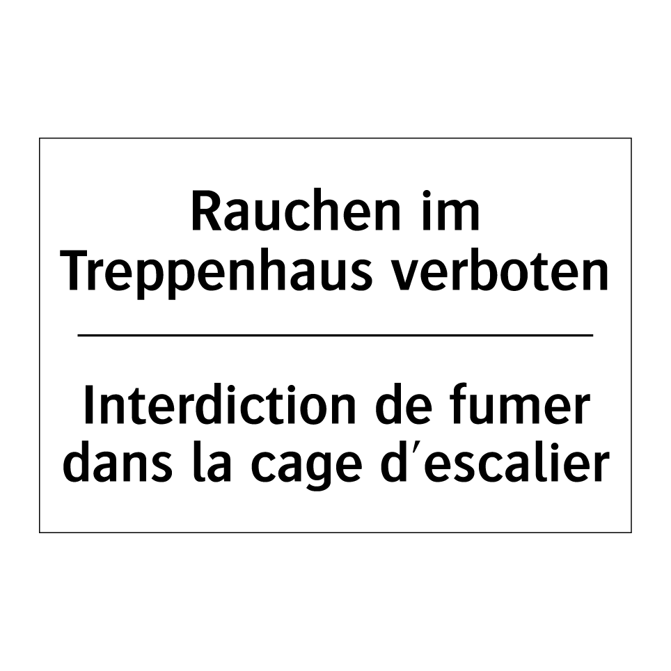 Rauchen im Treppenhaus verboten /.../ - Interdiction de fumer dans la /.../