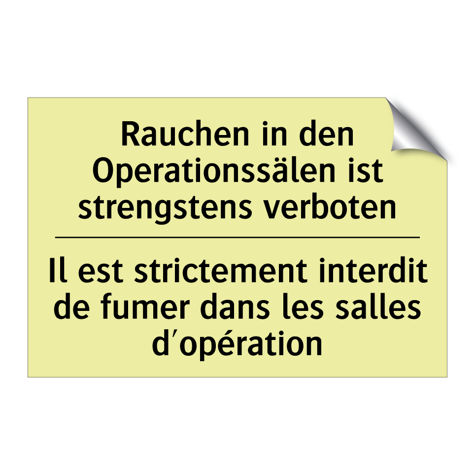 Rauchen in den Operationssälen /.../ - Il est strictement interdit de /.../