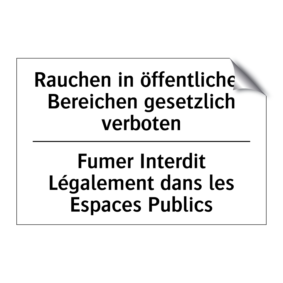 Rauchen in öffentlichen Bereichen /.../ - Fumer Interdit Légalement dans /.../