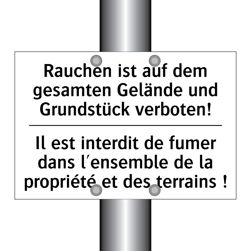 Rauchen ist auf dem gesamten Gelände /.../ - Il est interdit de fumer dans /.../