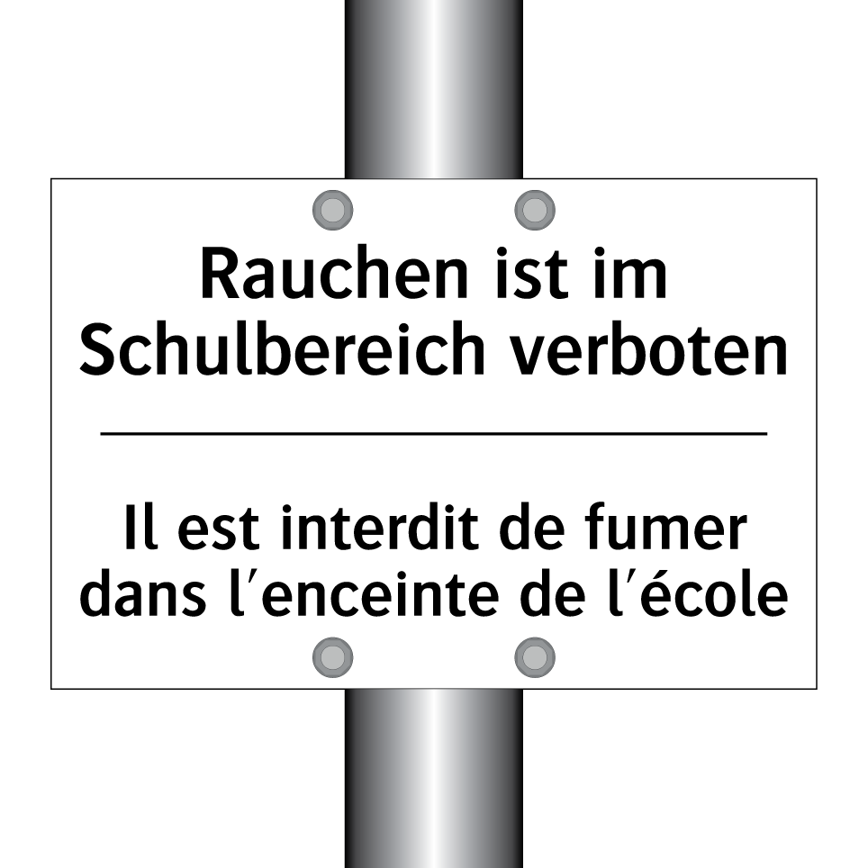 Rauchen ist im Schulbereich verboten /.../ - Il est interdit de fumer dans /.../