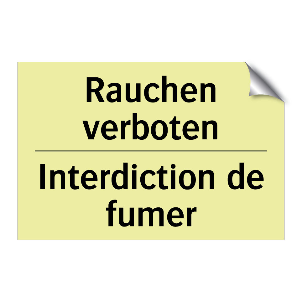 Rauchen verboten - Interdiction de fumer