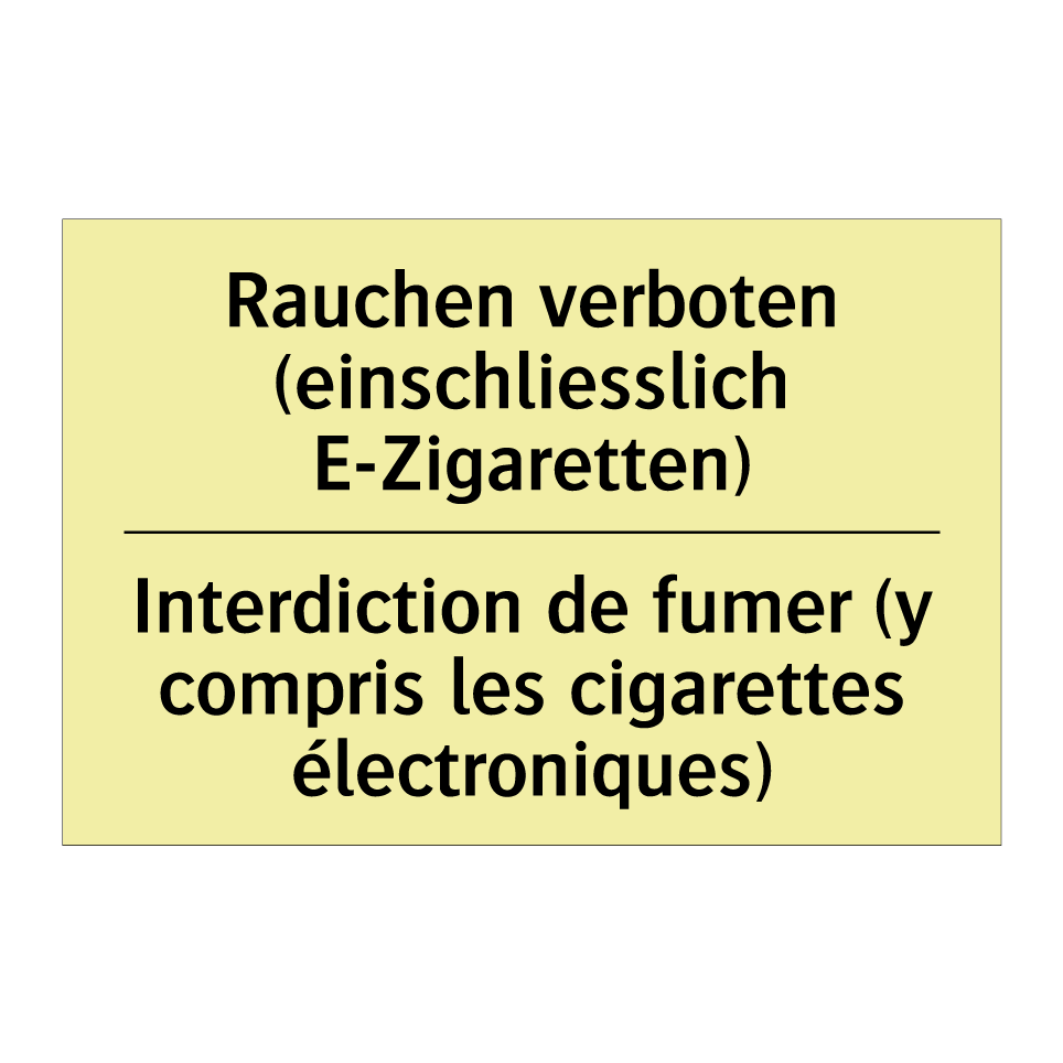 Rauchen verboten (einschliesslich /.../ - Interdiction de fumer (y compris /.../