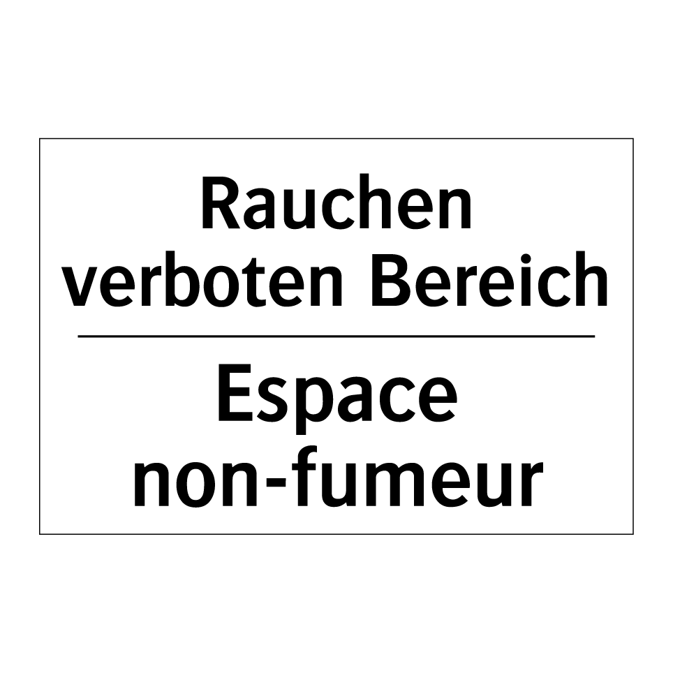 Rauchen verboten Bereich - Espace non-fumeur