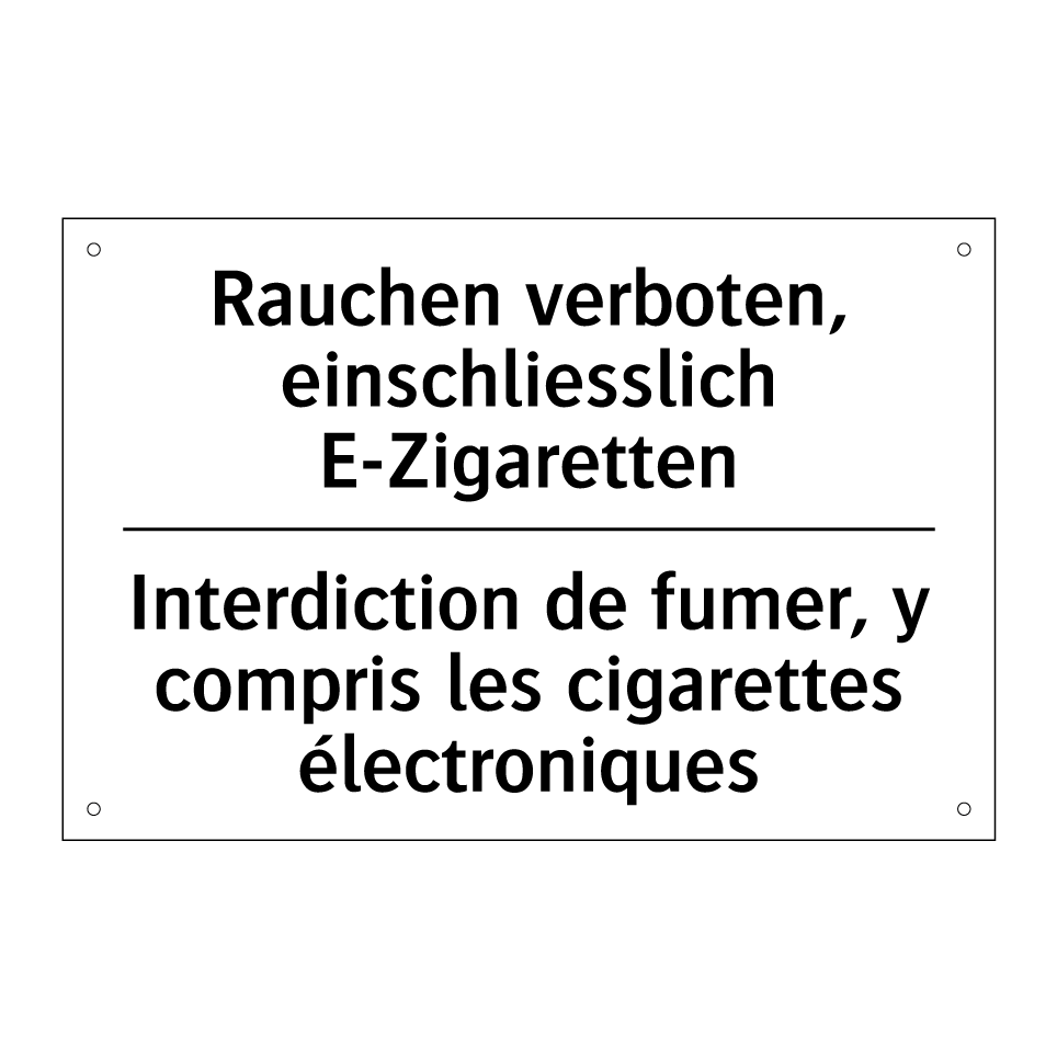 Rauchen verboten, einschliesslich /.../ - Interdiction de fumer, y compris /.../