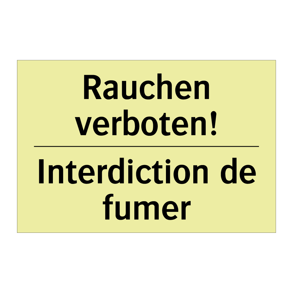 Rauchen verboten! - Interdiction de fumer