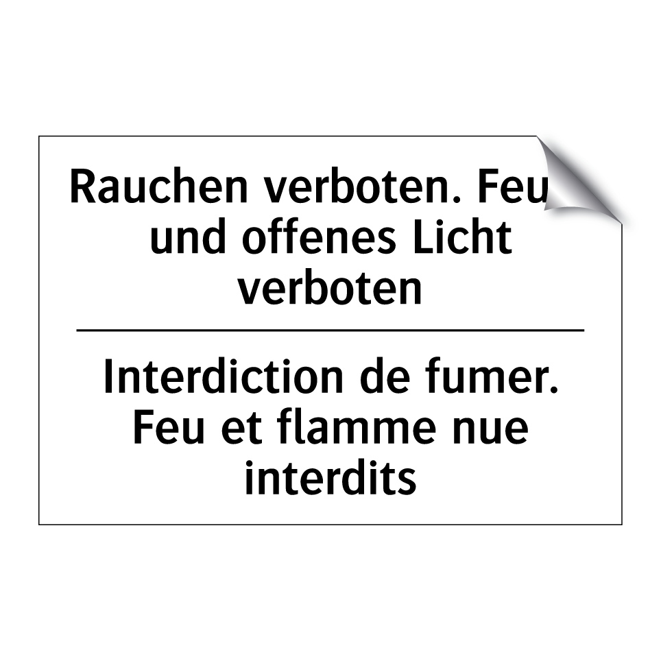 Rauchen verboten. Feuer und offenes /.../ - Interdiction de fumer. Feu et /.../